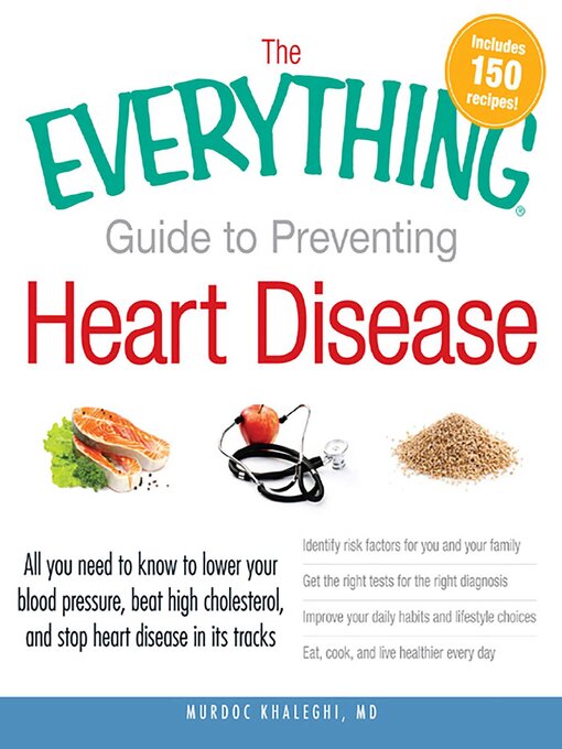 Title details for The Everything Guide to Preventing Heart Disease by Murdoc Khaleghi MD - Available